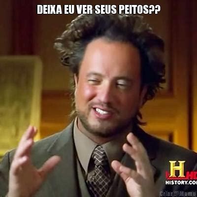 deixa eu ver seus peitos|Memes de imagem oWT8HuUqB por chiefNightV3: 11.0K。